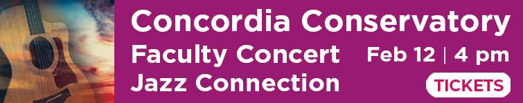 Concordia Conservatory - Jazz Connection, up Jan 31, 2023