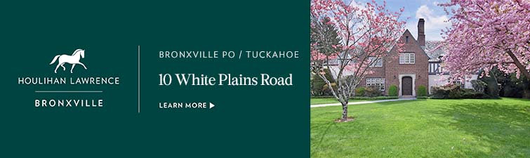 Houlihan Lawrence - 10 White Plains Road, Bronxville PO/Tuckahoe, up May 17, 2023