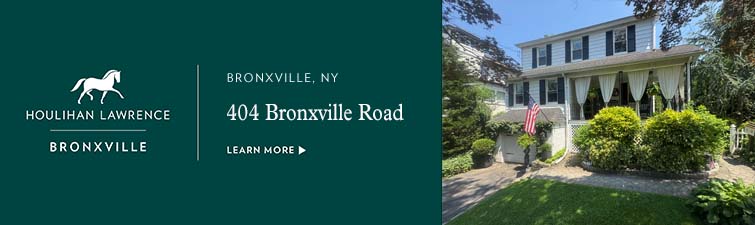 Houlihan Lawrence - 404 Bronxville Road, Bronxville PO/Yonkers, up July 2, 2025