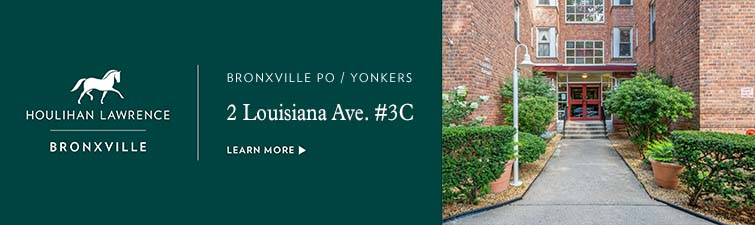 Houlihan Lawrence - 2 Louisiana Avenue #3C, Bronxville PO/Yonkers, up Aug 6, 2025